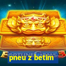 pneu z betim